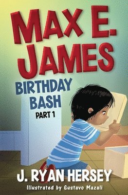 bokomslag Max E. James: Birthday Bash Part 1