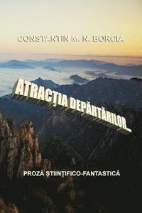 bokomslag Atractia Departarilor: Proza Stiintifico-Fantastica