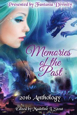 bokomslag Memories of the Past: 2016 Anthology