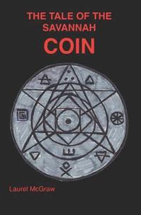 bokomslag The Tale of the Savannah Coin