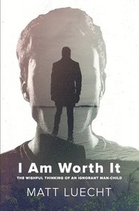 bokomslag I Am Worth It