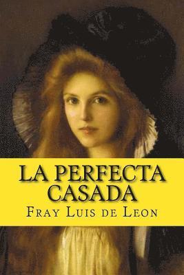 La perfecta casada (Spanish Edition) 1