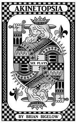 Brian Bigelow - Akinetopsia, Häftad