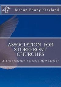 bokomslag ASSOCIATION For STOREFRONT CHURCHES: A Triangulation Research Methodology