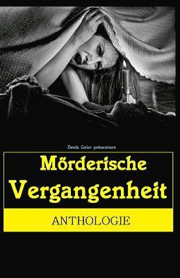 Mörderische Vergangenheit 1