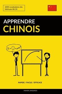 bokomslag Apprendre le chinois - Rapide / Facile / Efficace