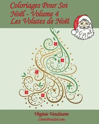 bokomslag Coloriages Pour Soi - Noël - Volume 4: 25 coloriages en Volutes de Noël