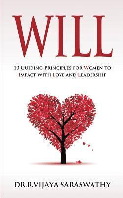 bokomslag Will: 10 Guiding Principles for Women to Impact With Love and Leadership