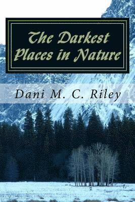 bokomslag The Darkest Places in Nature: and Other Poems