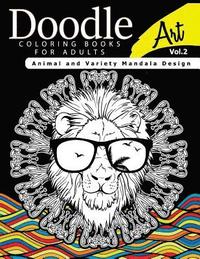 bokomslag Doodle Coloring Books for Adults Art Vol.2: Animal and Variety Mandala Design