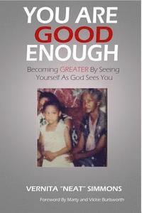 bokomslag You Are Good Enough: Becoming Greater by Seeing Yourself as God Sees You