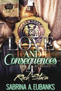 bokomslag Love and Consequences 4: Rock Stars