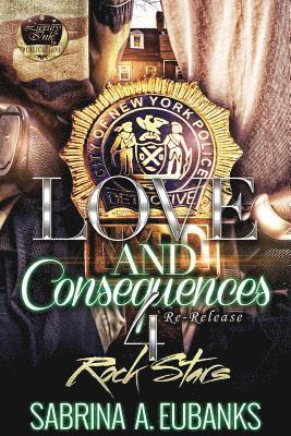 Love and Consequences 4: Rock Stars 1