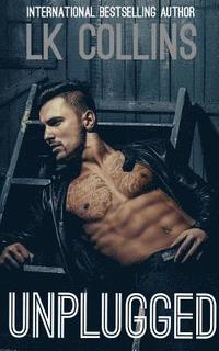 bokomslag Unplugged: a standalone novel