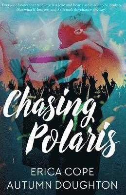 Chasing Polaris 1