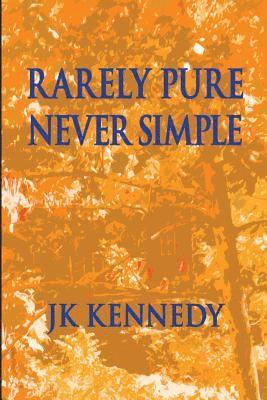 Rarely Pure, Never Simple 1