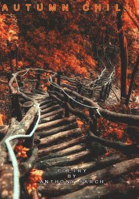 Anthony Sarch - Autumn Chill, Häftad