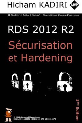 Hicham Kadiri - RDS 2012 R2 - Securisation et Hardening: Guide du Consultant, Häftad