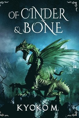 Of Cinder and Bone 1