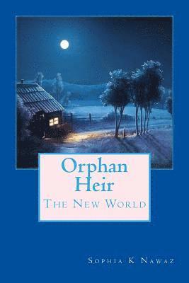 bokomslag Orphan Heir: The New World