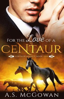 For the Love of a Centaur 1