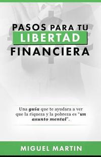 bokomslag Pasos A Tu Libertad Financiera