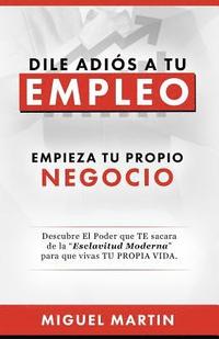 bokomslag Dile Adios a Tu Empleo