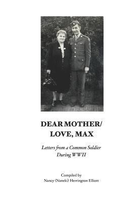 bokomslag Dear Mother/Love, Max: Letters from a Common Soldier during WWII