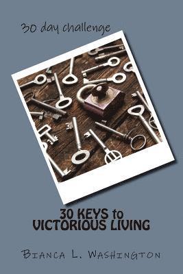 bokomslag 30 KEYS to VICTORIOUS LIVING