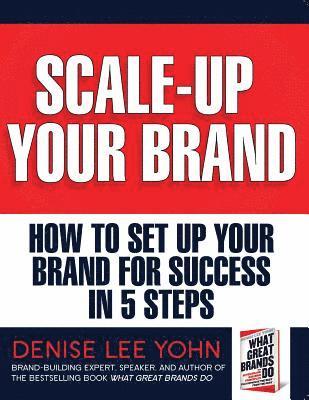 bokomslag Scale Up Your Brand Workbook: How To Set Up Your Brand for Success in 5 Steps