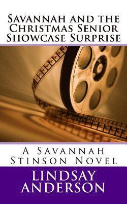 Lindsay Anderson - Savannah and the Christmas Senior Showcase Surprise: A Savannah Stinson Novel, Häftad