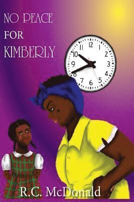 Alise N. McDonald - No Peace For Kim: Colonel Day Investigative series ? The Beginning, Häftad