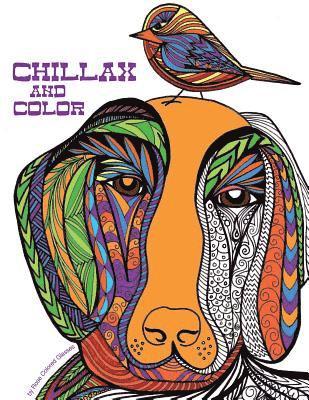Chillax and Color: Adult Coloring Book 1