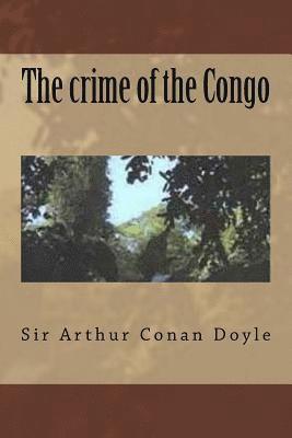 bokomslag The crime of the Congo