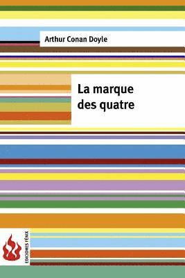 La marques des quatre: (low cost). Édition limitée 1