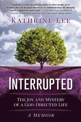 bokomslag Interrupted: The Joy and Mystery of a God-Directed Life A Memoir