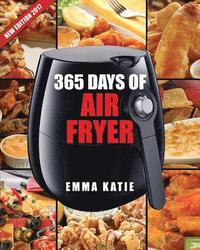 bokomslag Air Fryer Cookbook: 365 Days of Air Fryer Cookbook - 365 Healthy, Quick and Easy Recipes to Fry, Bake, Grill, and Roast with Air Fryer (Ev