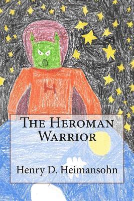 The Heroman Warrior 1