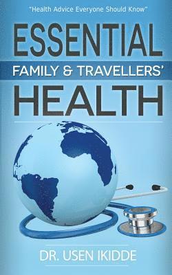 bokomslag Essential Family and Travelers' Health