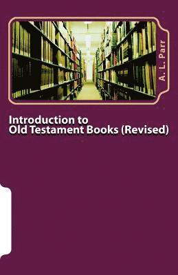 Introduction to Old Testament Books - Revised Edition 1