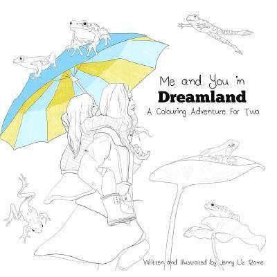 Jenny Liz Rome - Me and You in Dreamland: A Coloring Adventure for Two, Häftad