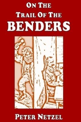 On The Trail Of The Benders 1