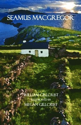 William Gillcrist - Seamus MacGregor, Häftad