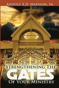 bokomslag Strengthening The Gates of Your Ministry