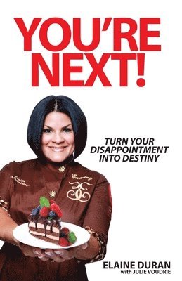 bokomslag You're Next!: Turn Your Disappointment into Destiny