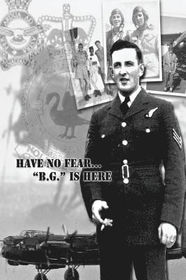 bokomslag Have No Fear, "B.G." Is Here: Memoirs