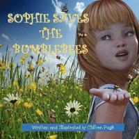 bokomslag Sophie Saves The Bumblebees