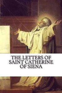 bokomslag The Letters of Saint Catherine of Siena
