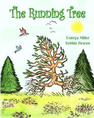 Ustreya Miller - The Running Tree, Häftad. Tillgänglighet: Lägg i varukorg