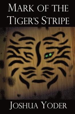 Mark of the Tiger's Stripe 1